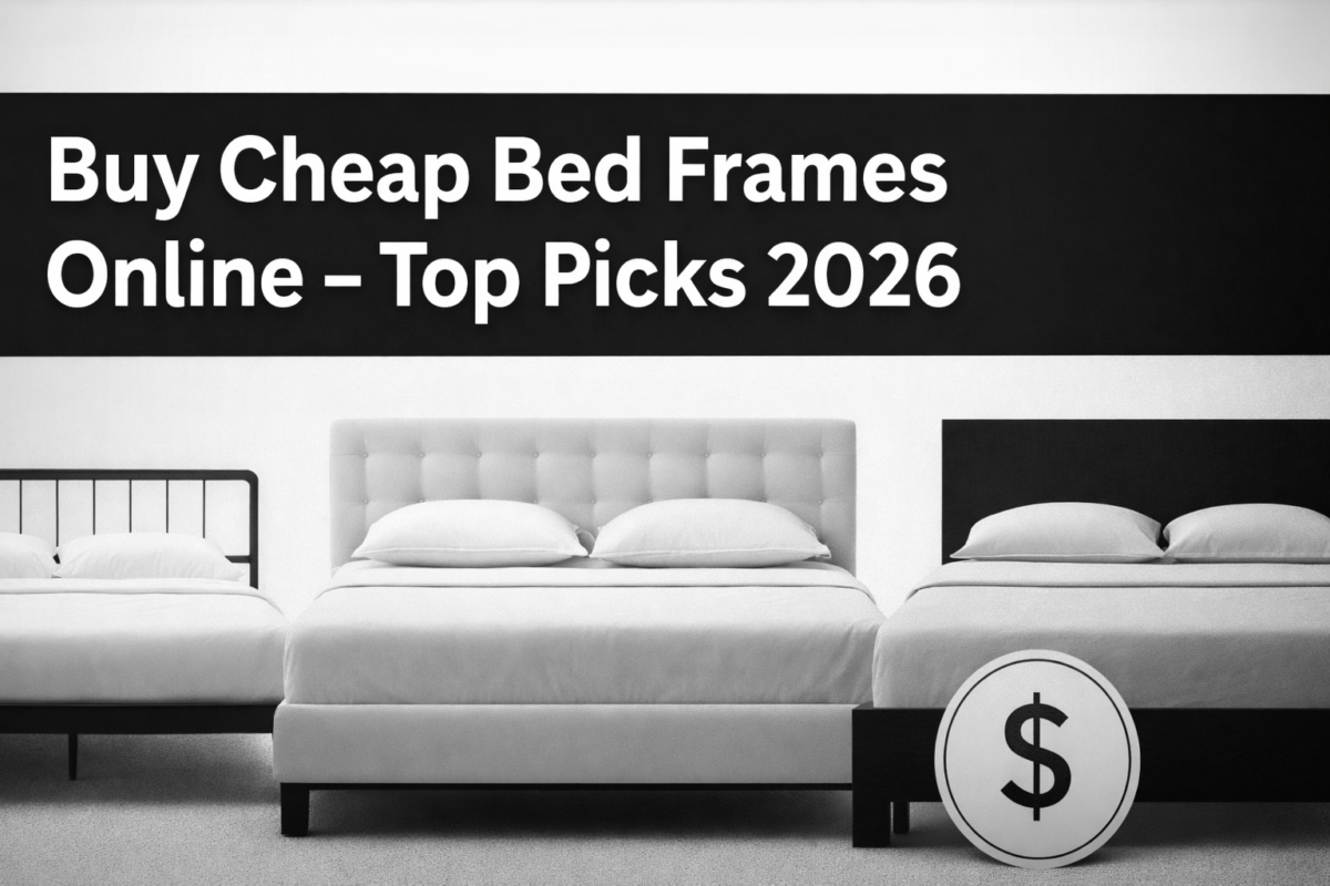 Buy Cheap Bed Frames Online – Top Picks 2026