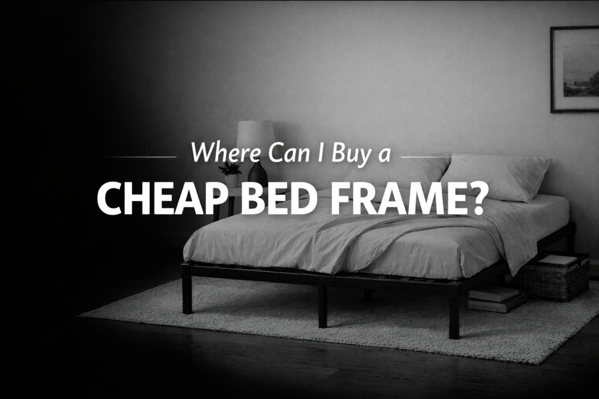 Where Can I Buy a Cheap Bed Frame
