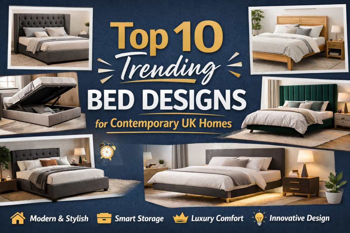 Top 10 Trending Bed Designs for Contemporary UK Homes